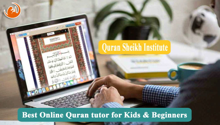 Best Online Quran tutor for Kids & Beginners