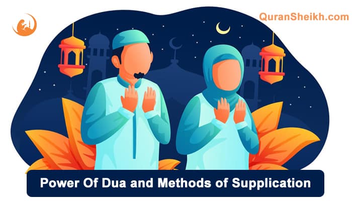 Power Of Dua and Methods of Supplication