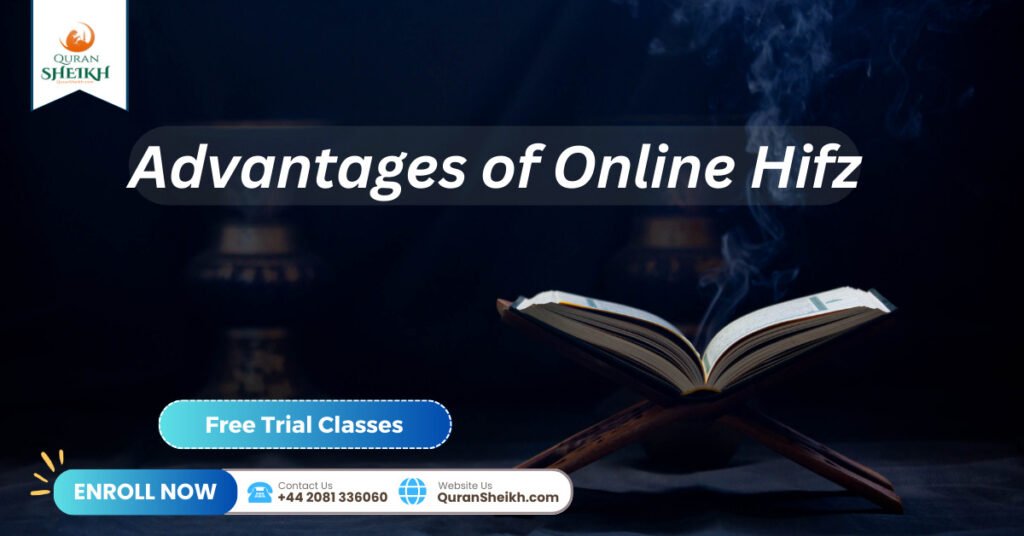 Online Hifz | Memorize Quran Online with Our Proven Program 3 Advantages of Online Hifz