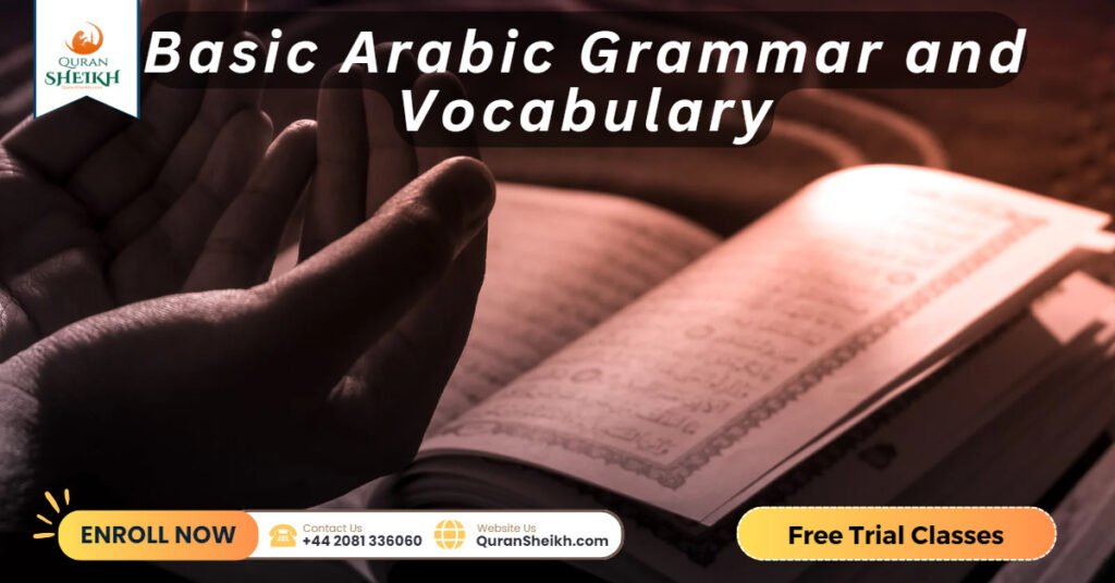 Learning to read Quran in Easy Steps 4 Basic Arabic Grammar and Vocabulary