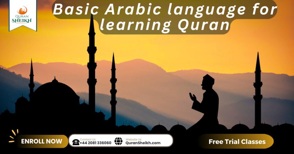 Basic Arabic language for learning Quran