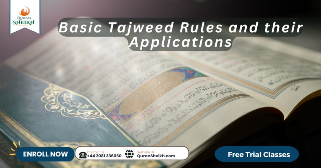 Tajweed Classes | Improve your Quran recitation today! 4 Basic Tajweed Rules and their Applications