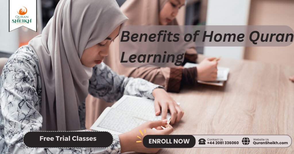  Benefits of Home Quran Learning