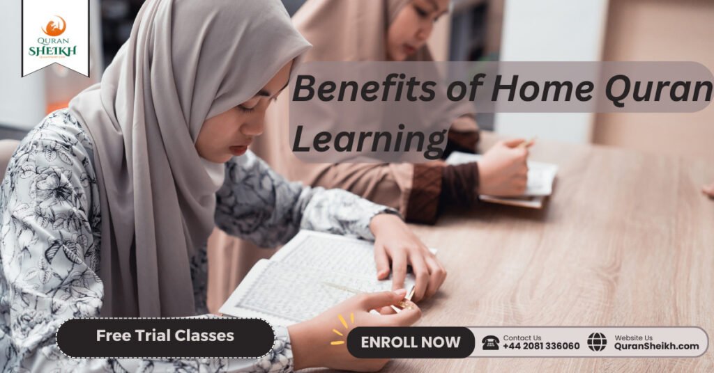 Home Quran Learning | Learn Quran at home 3 Benefits of Home Quran Learning
