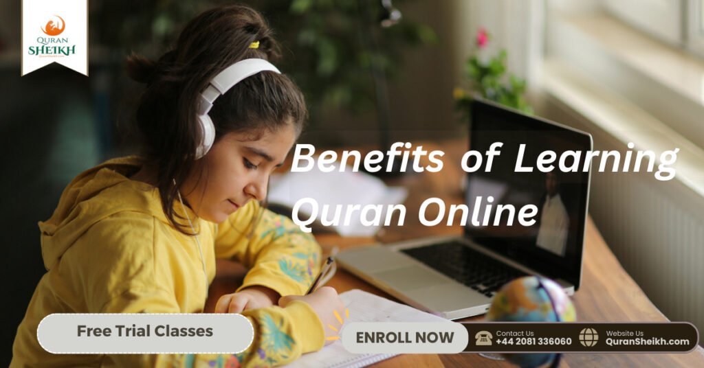 Quran Classes Online with expert Arab tutors 3 Benefits of Learning Quran Online
