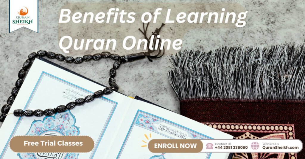 Benefits of Learning Quran Online