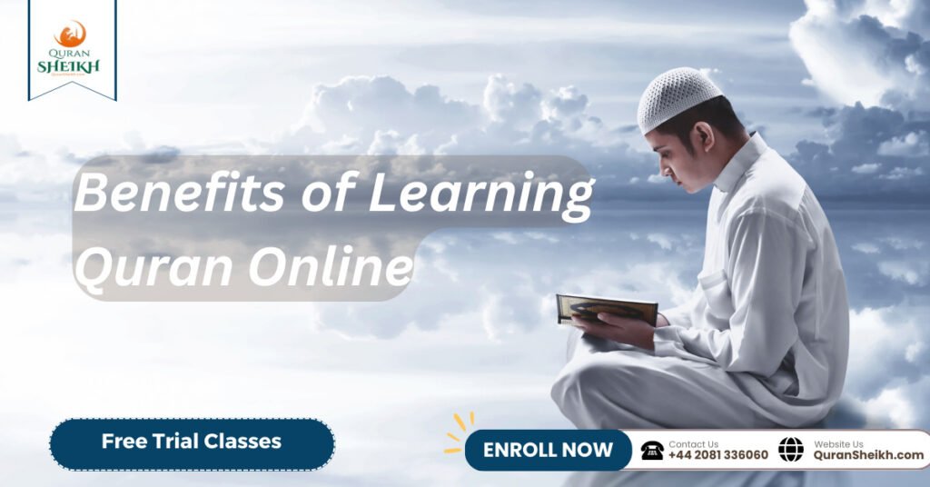  Benefits of Learning Quran Online
