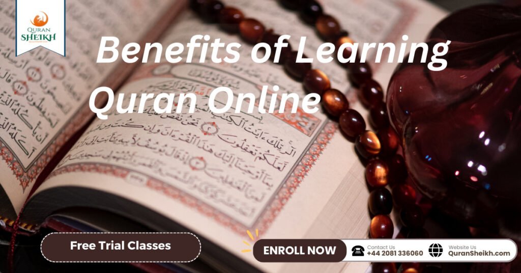 Benefits of Learning Quran Online
