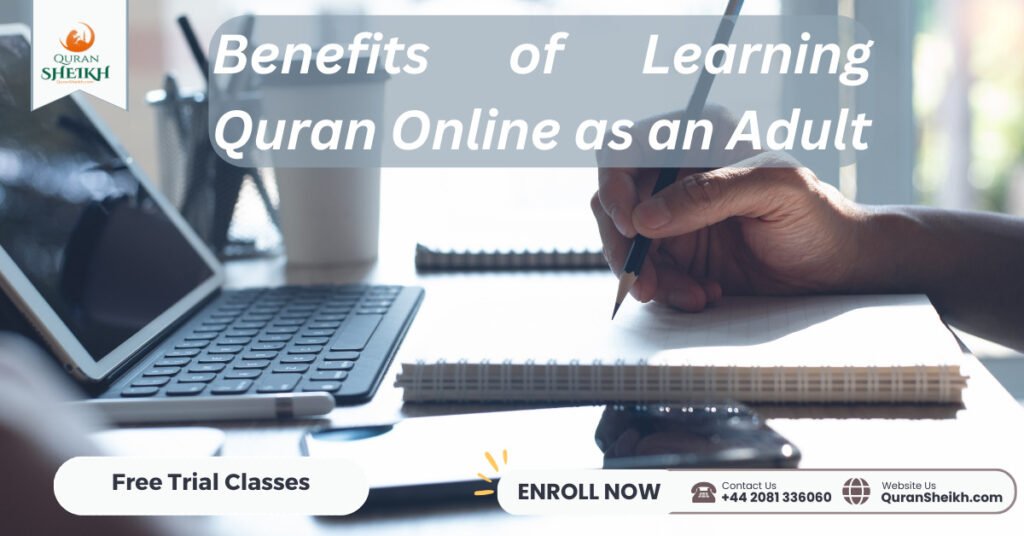  Benefits of Learning Quran Online as an Adult