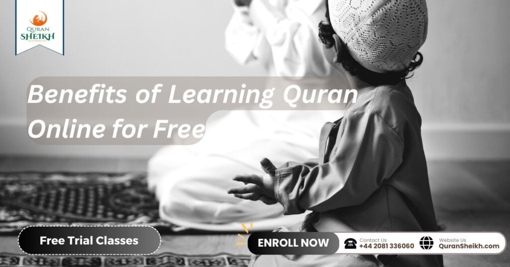 Learning Quran Online Now | Start Your Journey Today! 3 Benefits of Learning Quran Online for Free