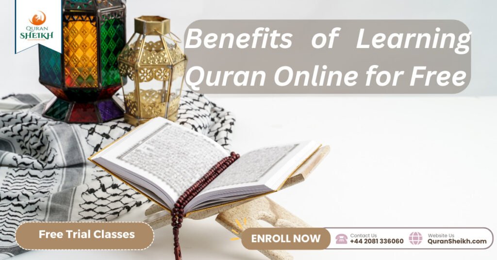 Best Online Quran Classes free 3 Benefits of Learning Quran Online for Free