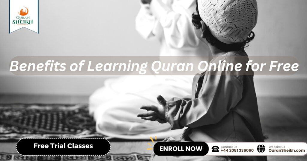 Benefits of Learning Quran Online for Free