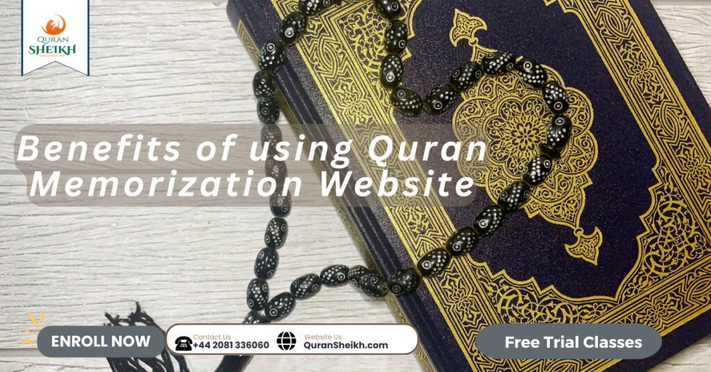 Benefits of using Quran Memorization Website