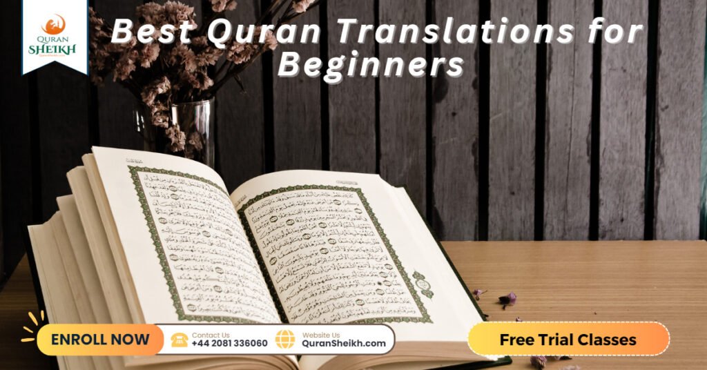 The Best Quran for Beginners: Learn the Quran Step-by-Step 4 Best Quran Translations for Beginners