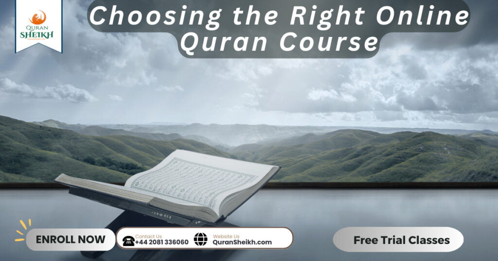 Free Online Quran Classes for Beginners 4 Choosing the Right Online Quran Course