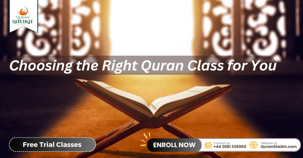  Choosing the Right Quran Class for You