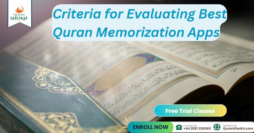 Criteria for Evaluating Best Quran Memorization Apps