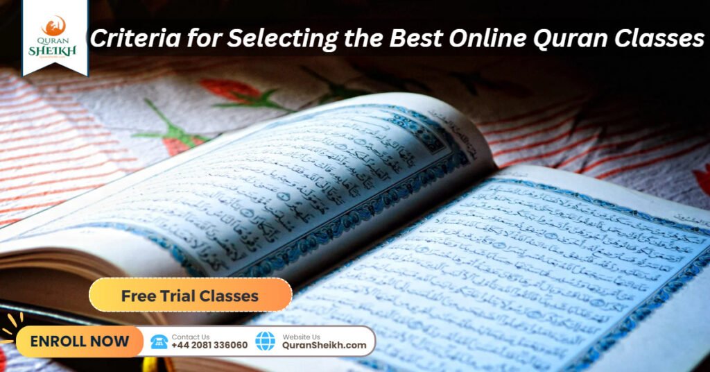 Criteria for Selecting the Best Online Quran Classes