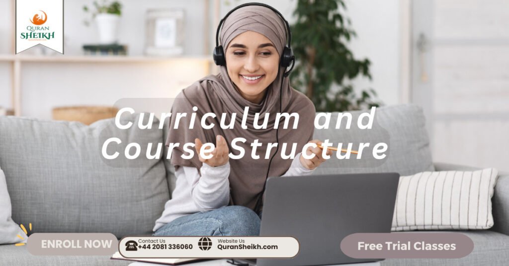 Online Quran Course | The Best Way to Learn Quran 4 Curriculum and Course Structure