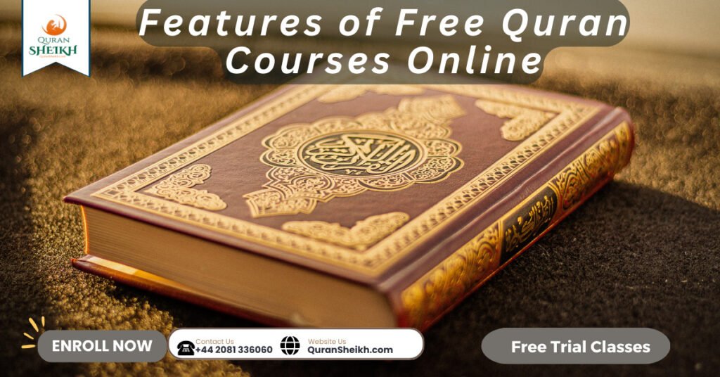 Features of Free Quran Courses Online