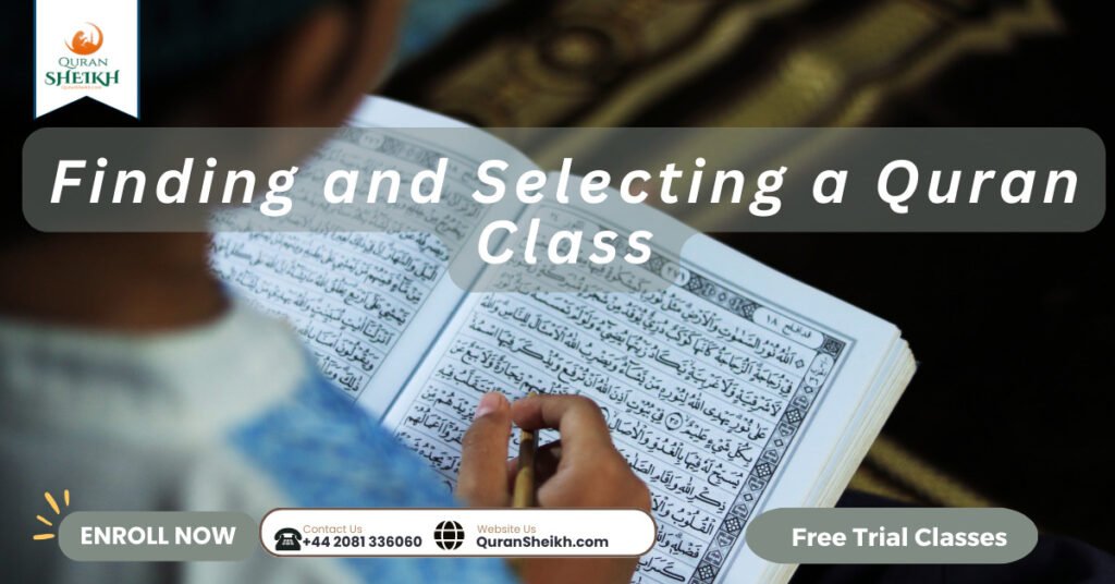 Adult Quran Classes | Quran Classes for All Levels 4 Finding and Selecting a Quran Class