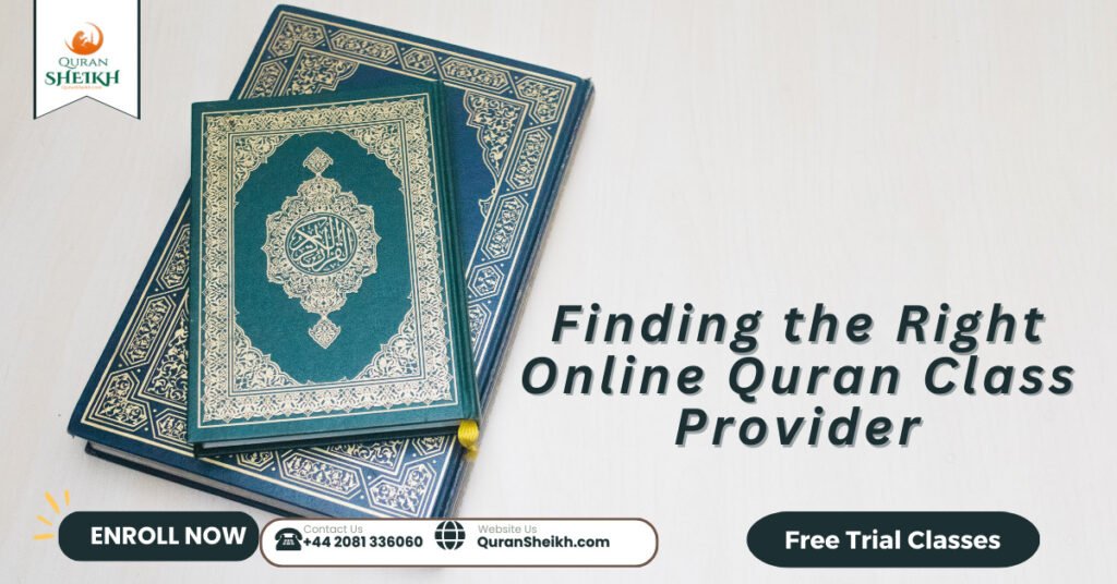 Finding the Right Online Quran Class Provider