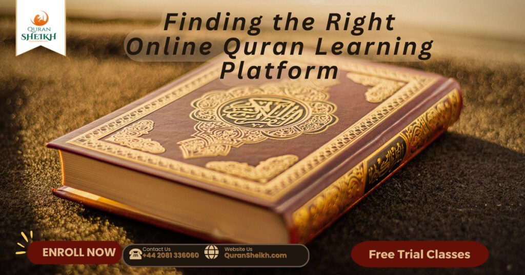 Online Quran lessons with Experienced Teachers 4 Finding the Right Online Quran Learning Platform