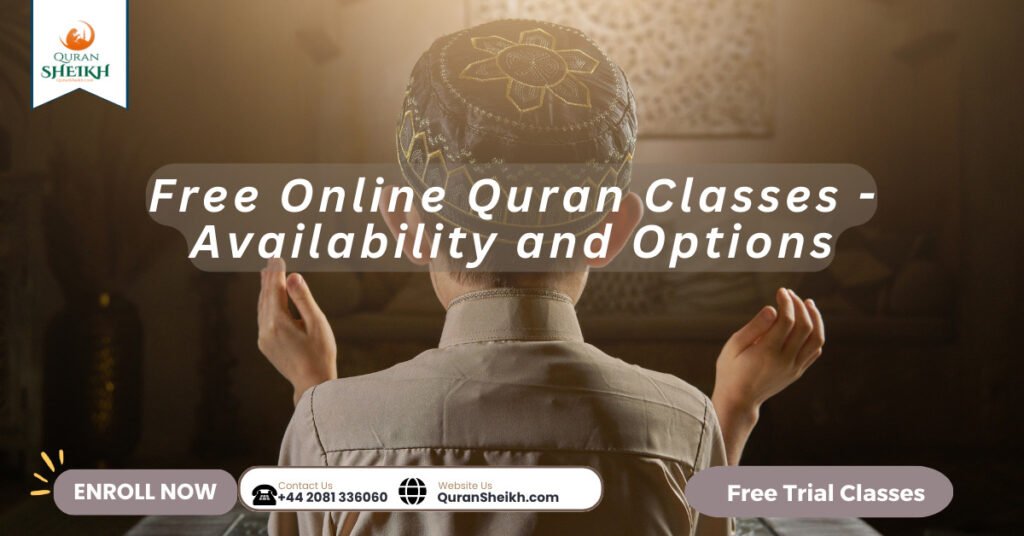 Online Quran Classes Free | Start Today! 4 Free Online Quran Classes - Availability and Options