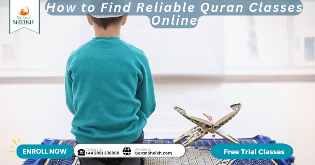 Free Online Quran Classes | Quran Classes for All Levels 4 How to Find Reliable Quran Classes Online