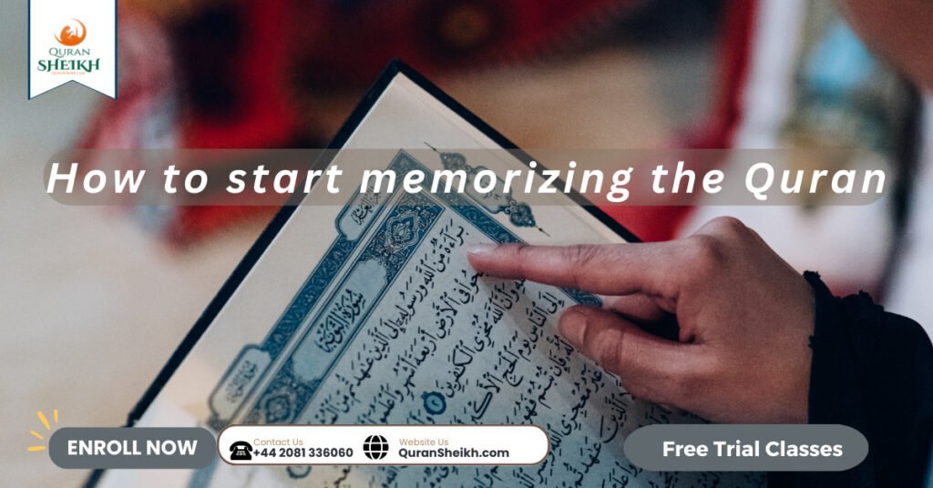 Quran Memorization Program | step-by-step 4 How to start memorizing the Quran