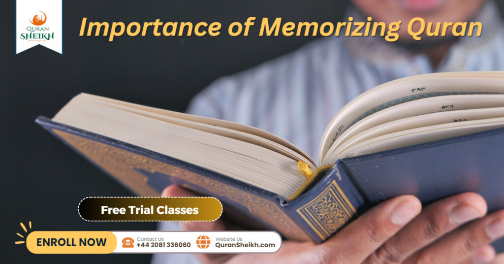 Memorize the Quran with Hafiz Classes 3 Importance of Memorizing Quran