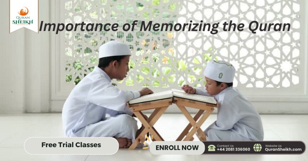 Memorize Quran with ease Proven methods 3 Importance of Memorizing the Quran