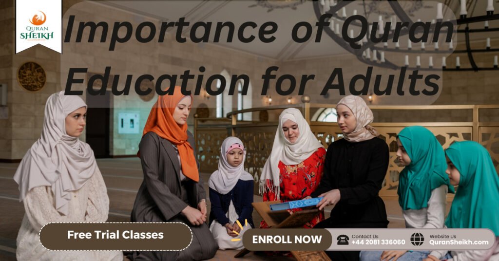 Quran Classes Online for Adults 3 Importance of Quran Education for Adults