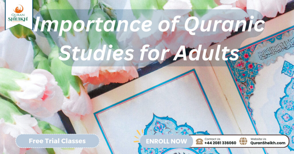 Importance of Quranic Studies for Adults