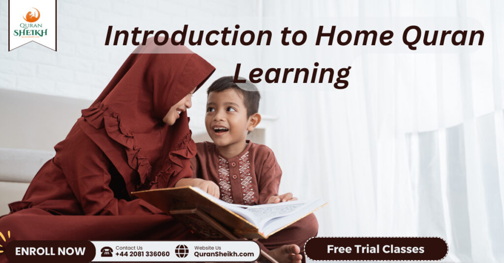 Home Quran Learning | Learn Quran at home 2 Introduction to Home Quran Learning