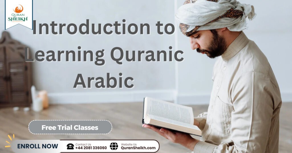 Learning to read Quran in Easy Steps 2 Introduction to Learning Quranic Arabic