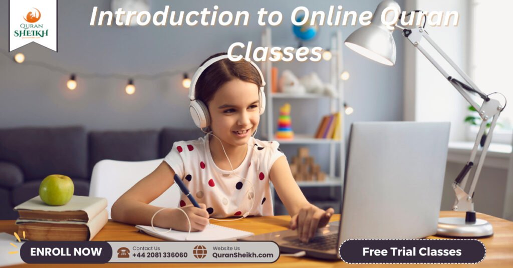 Quran Classes Online with expert Arab tutors 2 Introduction to Online Quran Classes