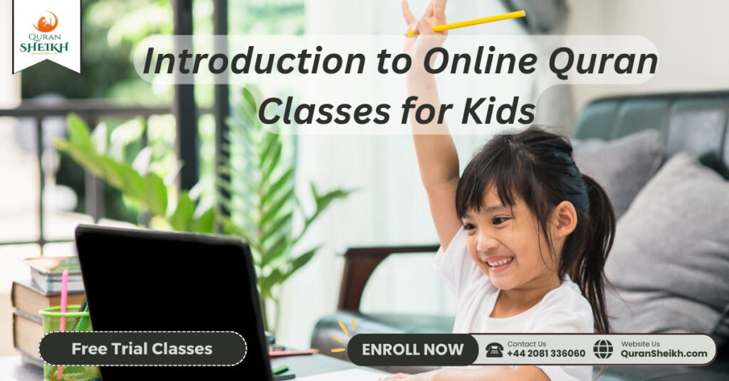 Online Quran Classes for Kids| Free Trial 2 Introduction to Online Quran Classes for Kids