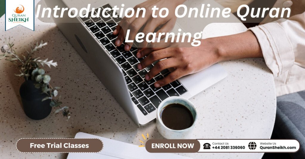 Quran Learning Online Free | Start Your Journey Today 2 Introduction to Online Quran Learning