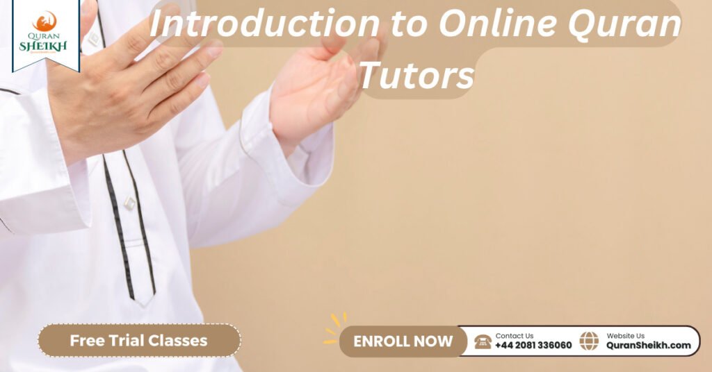 Introduction to Online Quran Tutors