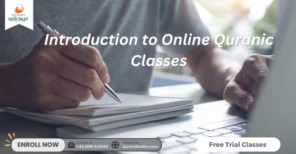 Online Quranic classes with World-Class Teachers 2 Introduction to Online Quranic Classes