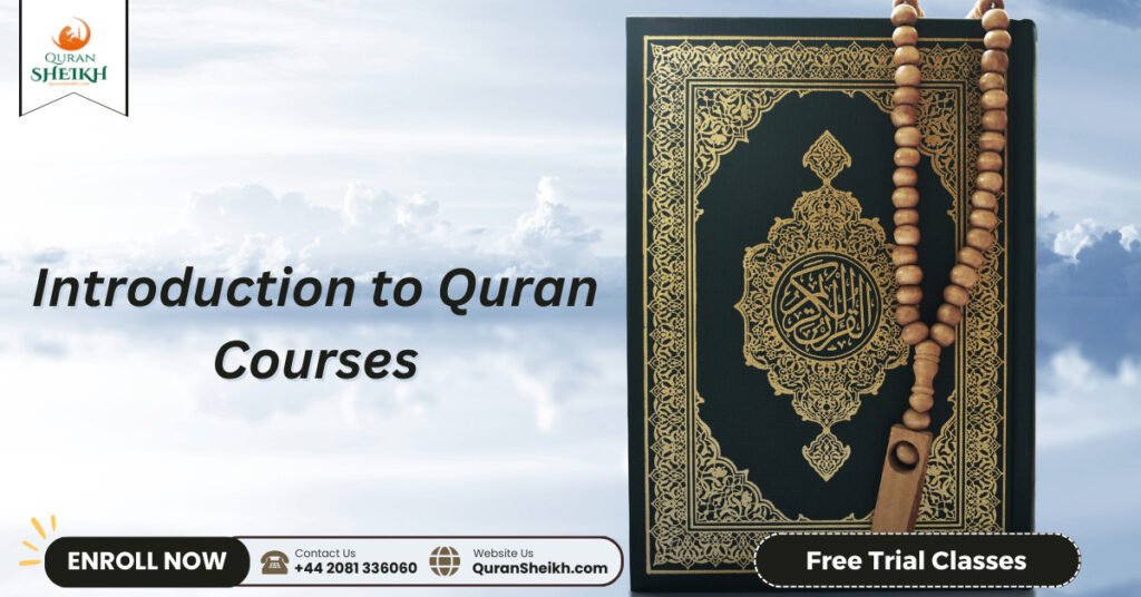 Quran Courses with Personalized Instruction and Affordable Prices 2 Introduction to Quran Courses