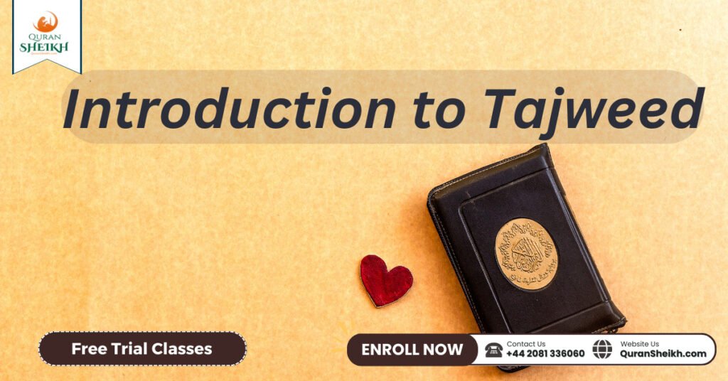 Online Tajweed Course with Our Expert Teachers 2 Introduction to Tajweed