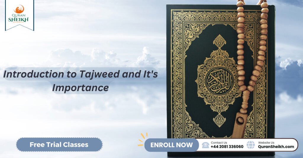 Introduction to Tajweed and It's Importance