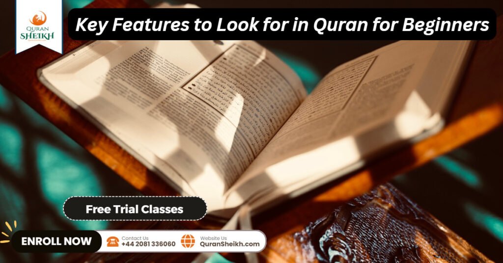 Key Features to Look for in Quran for Beginners