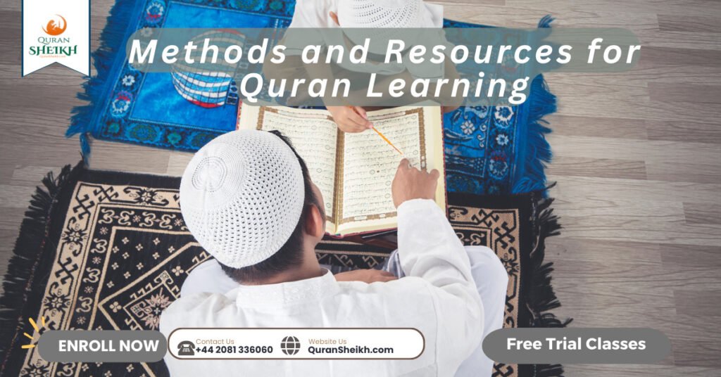 Methods and Resources for Quran Learning
