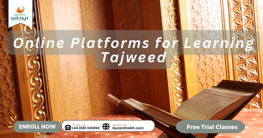 Online Platforms for Learning Tajweed