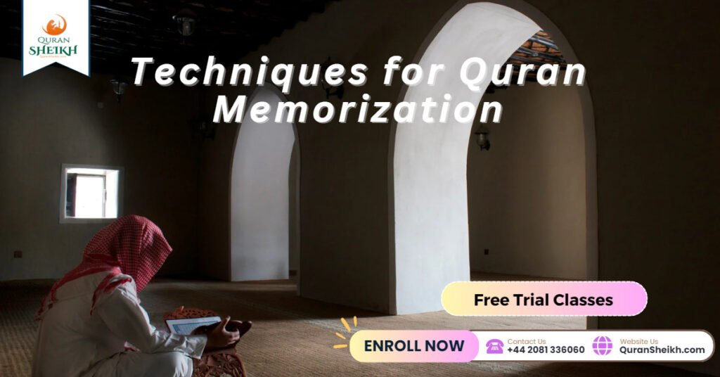 Free Quran Memorization Course: Learn the Quran Today 4 Techniques for Quran Memorization