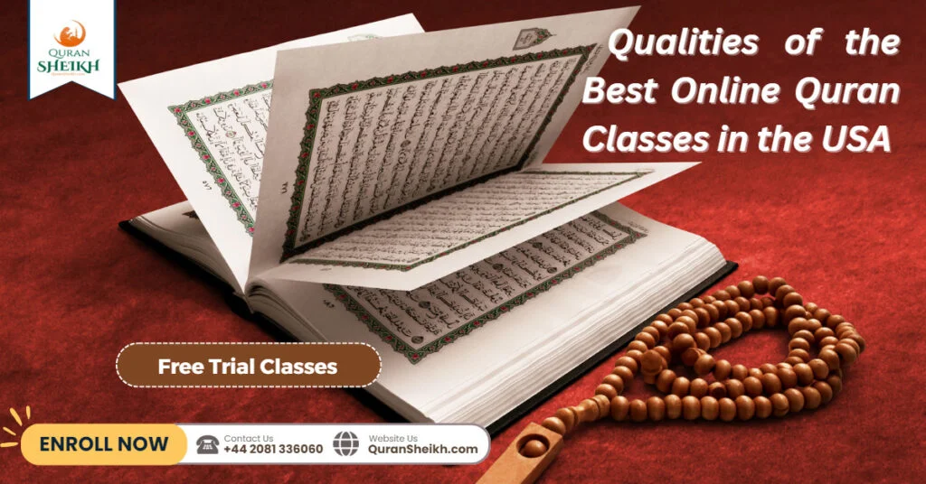 Best Online Quran Classes USA 3 Qualities of the Best Online Quran Classes in the USA