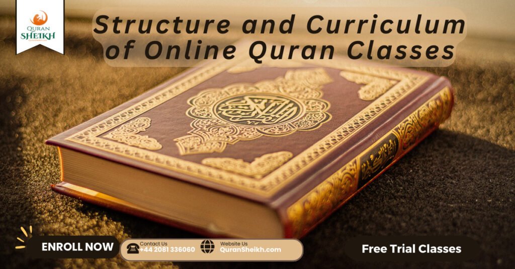 Structure and Curriculum of Online Quran Classes